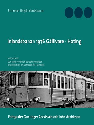 cover image of Inlandsbanan 1976  Gällivare--Hoting